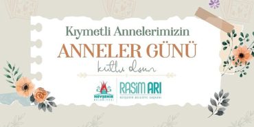 nevsehir-belediye-baskani-rasim-ari-anneler-gunu-hasebiyle-bir-bildiri-yayimladi-RM3zGZ5u.jpg